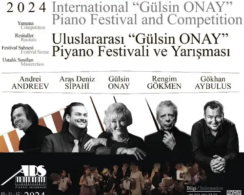 2024 Uluslararası ‘‘Gülsin Onay’’ Piyano Festivali ve Yarışması başlıyor