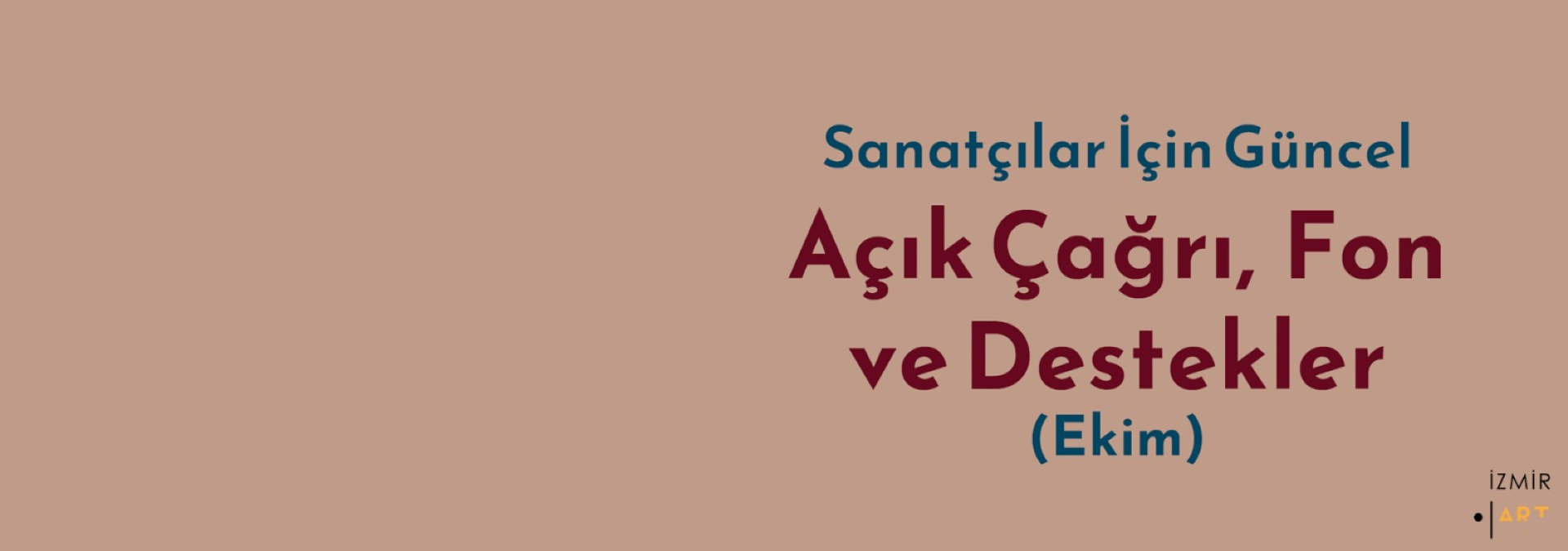 Sanatçılar İçin Güncel Açık Çağrı, Fon ve Destekler (Ekim)