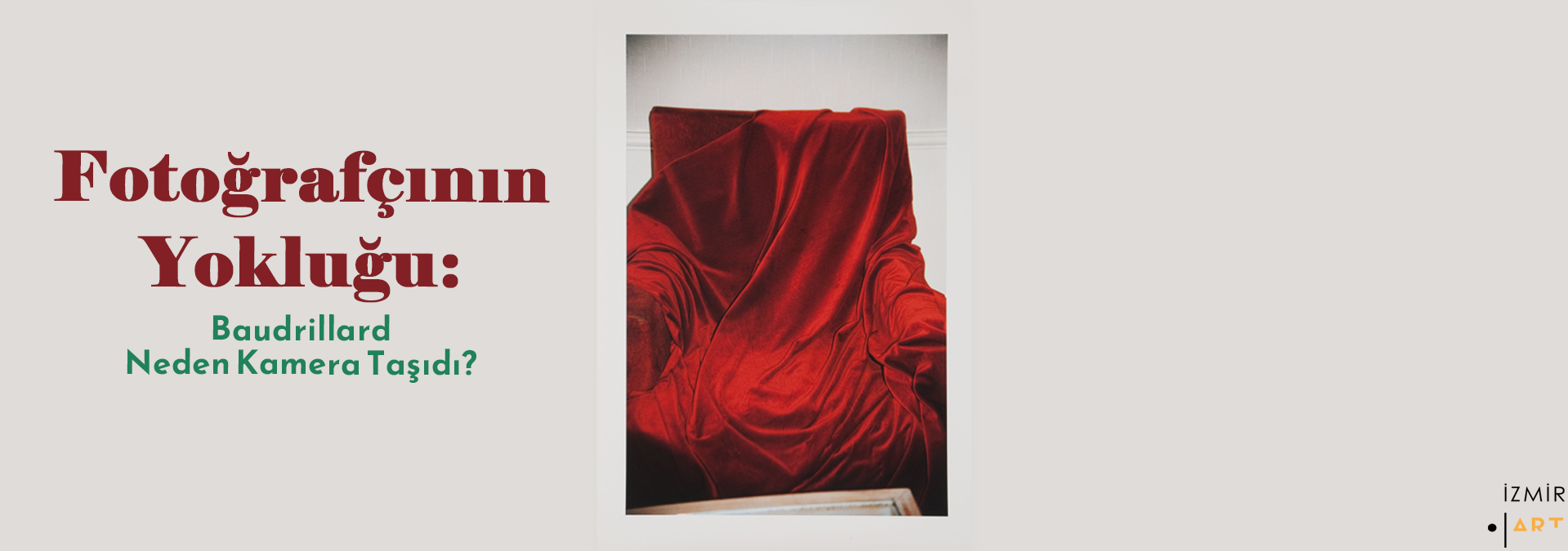 Fotoğrafçının Yokluğu: Baudrillard Neden Kamera Taşıdı? 